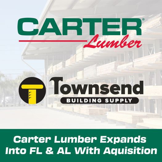 carter townsend True Value Sale, Carter Lumber Expansion, and Much More Industry News